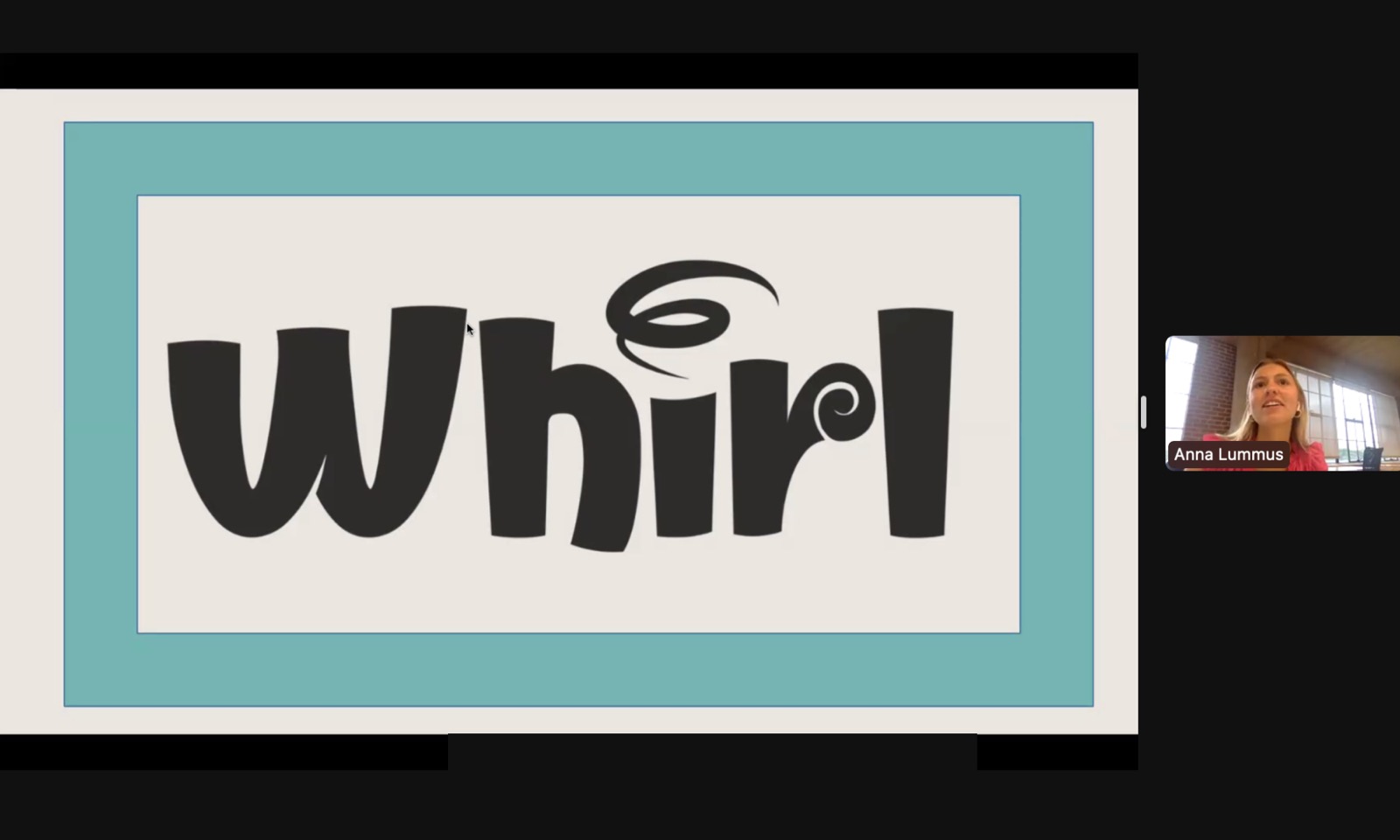 Whirl presentation